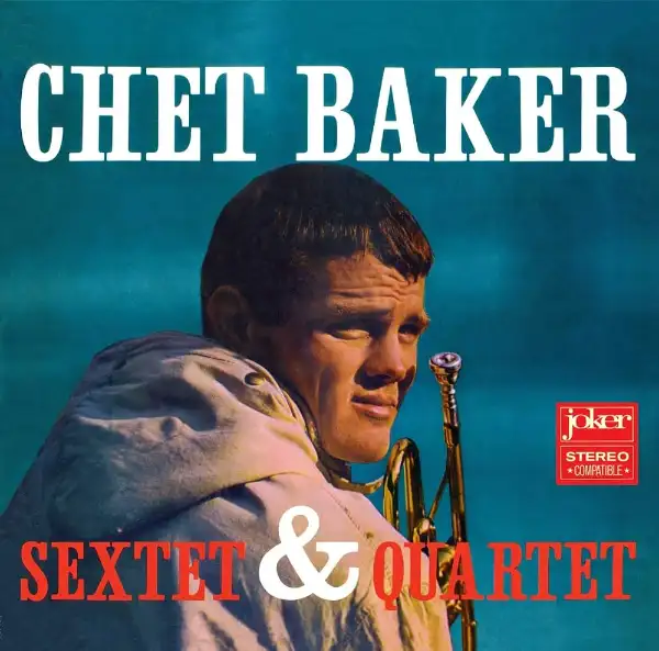 LP Chet Baker Sextet & Quartet
